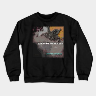 Heart of Darkness Crewneck Sweatshirt